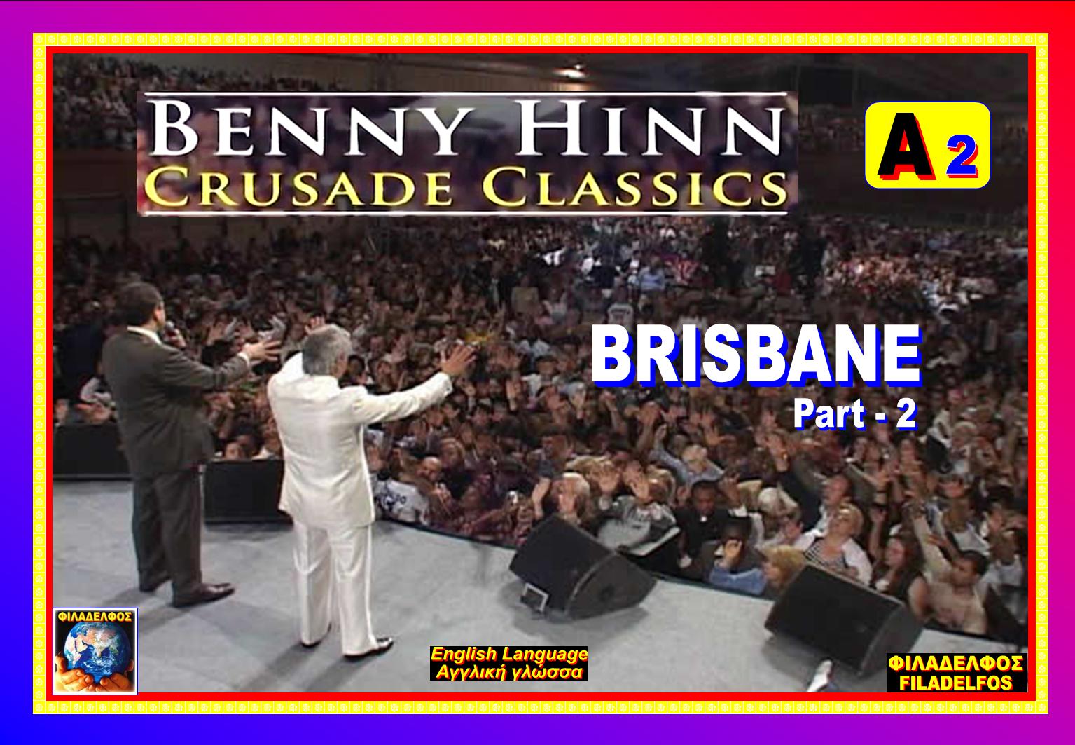 BENNY HINN Διπλά Βίντεο A2 BRISBANE