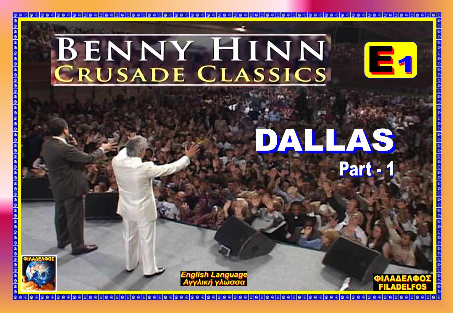 BENNY HINN Διπλά Βίντεο E1 DALLAS