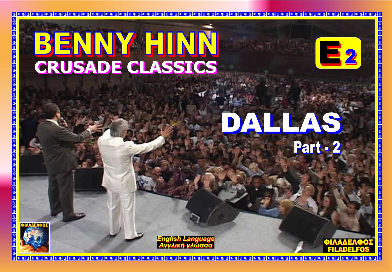 BENNY HINN Διπλά Βίντεο E2 DALLAS